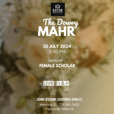 Mahr - The Dowry Via Zoom (Free Sister's Only)