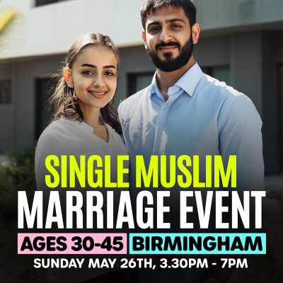 Muslim Marriage Events Birmingham for Ages 30-45
