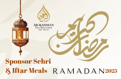 Sponsor Sehri & Iftar Meals - Ramadan 2025